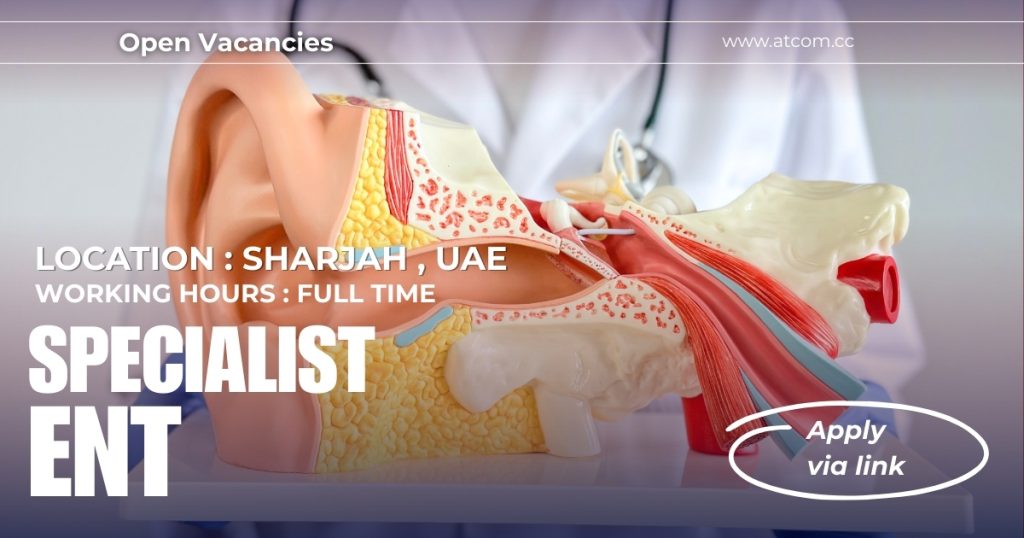 ENT Specialist ENT Jobs in Sharjah