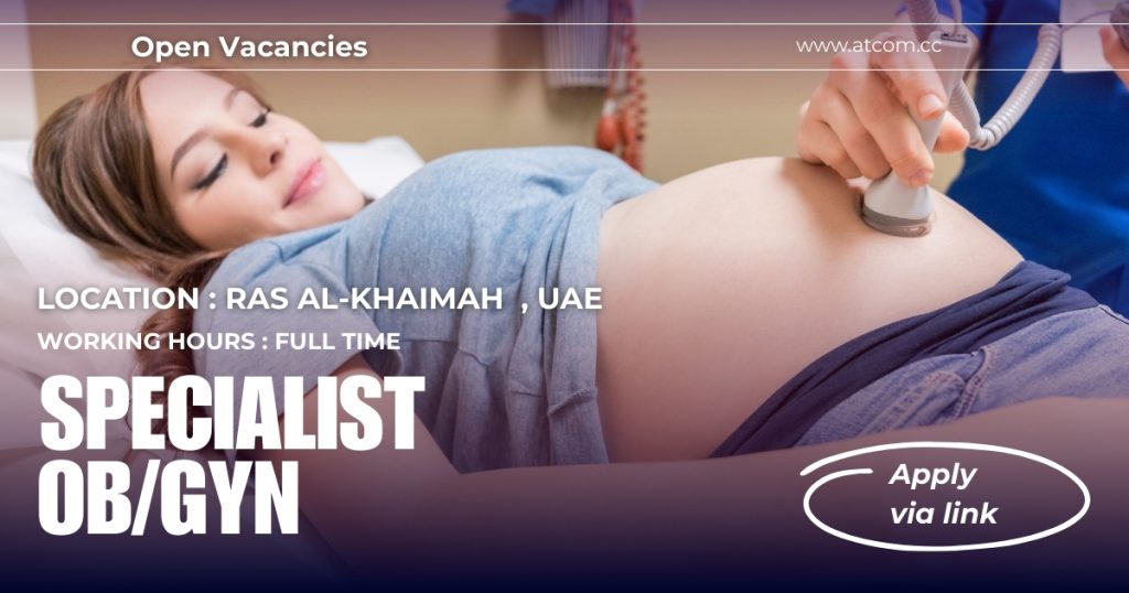 OB/GYN Specialist (RAK) OBGYN Jobs in RAK UAE