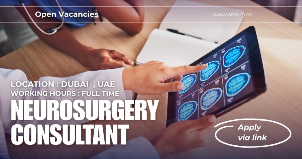 Neurosurgery Consultant (Dubai) Neurosurgery Consultant