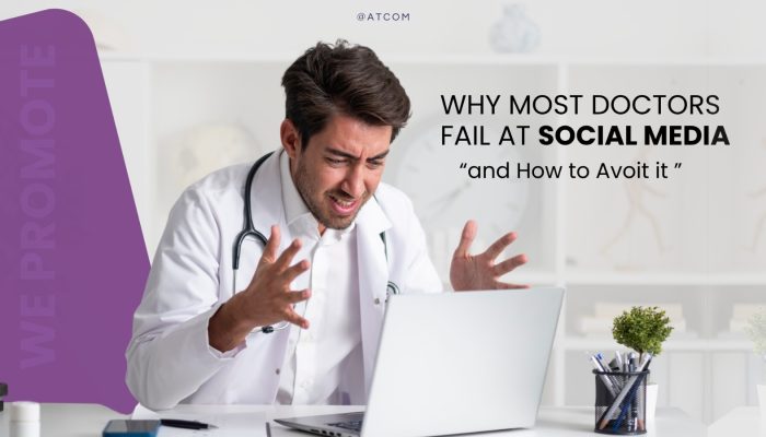 Why Most Doctors Fail at Social Media (and How to Avoid It)